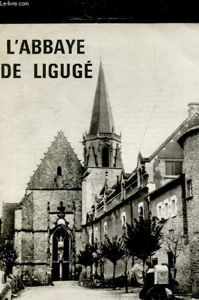 L'ABBAYE DE LIGUGE.