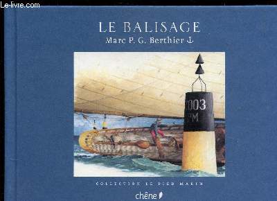 LE BALISAGE - COLLECTION LE PIED MARIN N2
