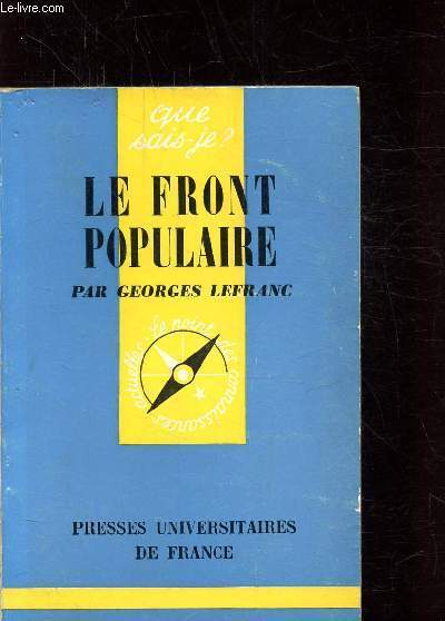 LE FRONT POPULAIRE - COLLECTION QUE SAIS-JE N 1209