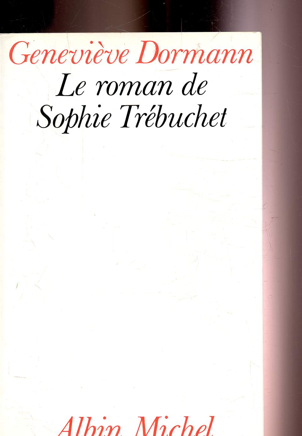 LE ROMAN DE SOPHIE DE TREBUCHET