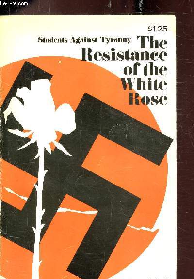 THE RESISTANCE OF THE WHITE ROSE