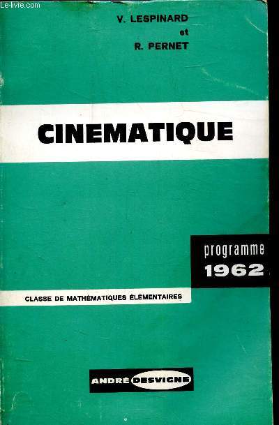 CINEMATIQUE - PROGRAMME 1962 - CLASSE DE MATHEMATIQUES ELEMENTAIRES -