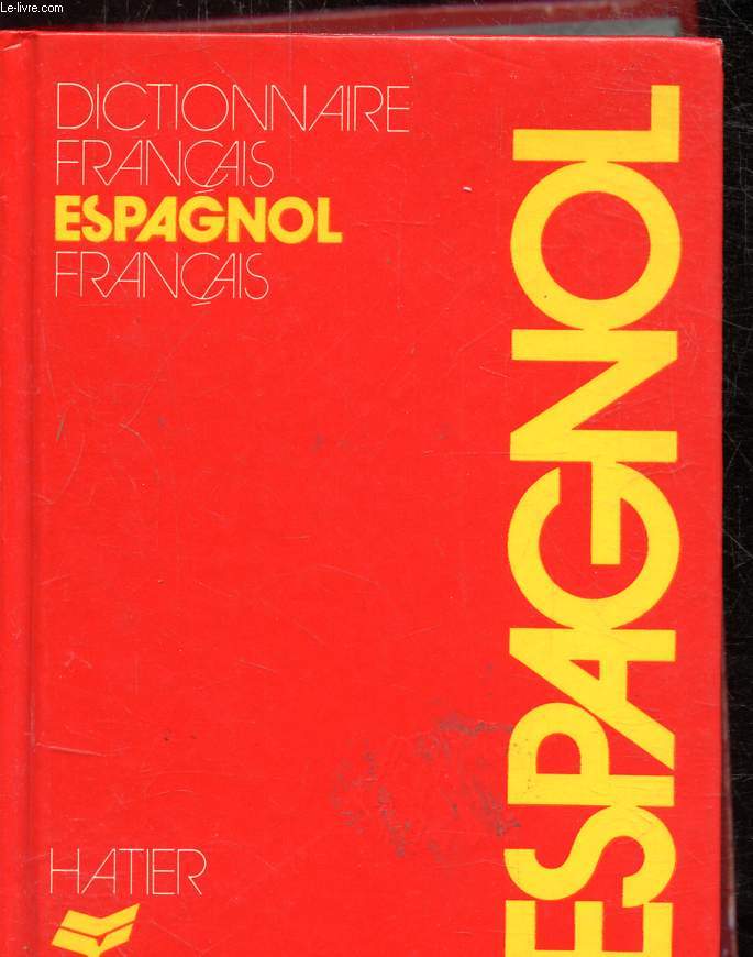 DICTIONNAIRE FRANCAIS-ESPAGNOL / ESPAGNOL FRANCAIS