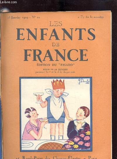 LES ENFANTS DE FRANCE - 15 JANVIER 1929 - N 22Les enfants de France chez les Fratellini - Les visages de la France, Radine,