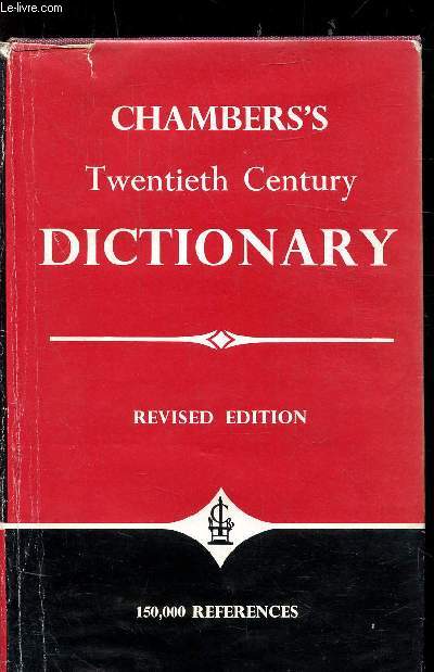 CHAMBER'S TWENTIETH CENTURY DICTIONARY -