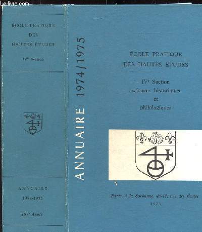 ANNUAIRE 1974/1975 - IVE SECTION SCIENCES HISTORIQUES ET PHILOLOGIQUES - PARIS LA SORBONNE