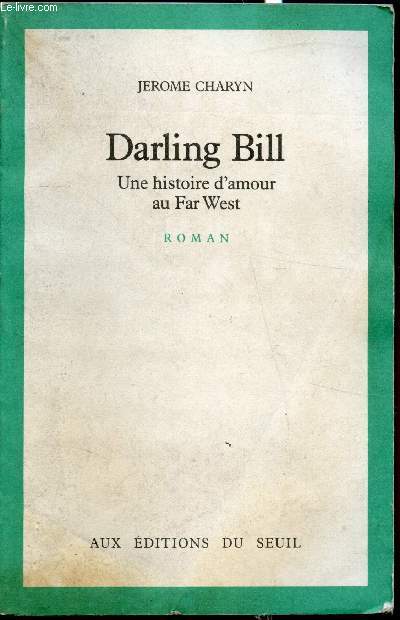 Darling Bill - Une histoire d'amour au Far West