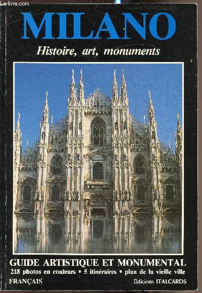 Milano - Histoire, Art, monuments - Guide artistique et monumental -