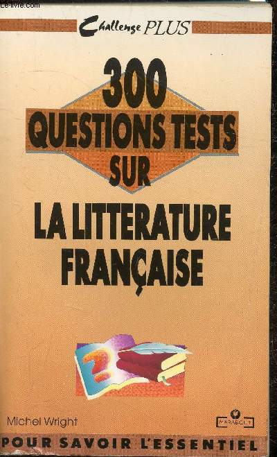 300 Questions Tests sur la littrature franaise -