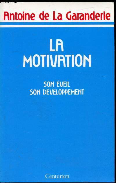 La motivation - Son veil - Son dveloppement