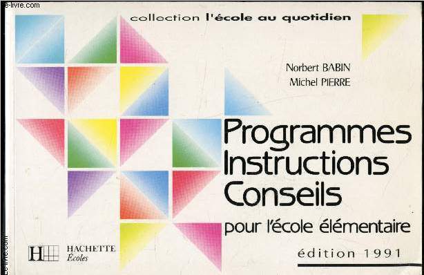 Programmes instructions conseils pour l'cole lementaires - Edition 1991