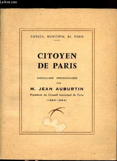 Citoyen de Paris - Discours - Conseil municipal de paris (1963-1964)