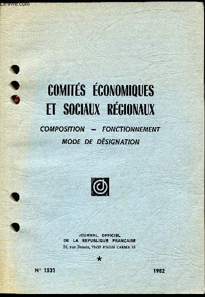 Brochure n1531 - Comits conomiques et sociaux rgionaux - Composition - Fonctionnement - Mode de dsignation -
