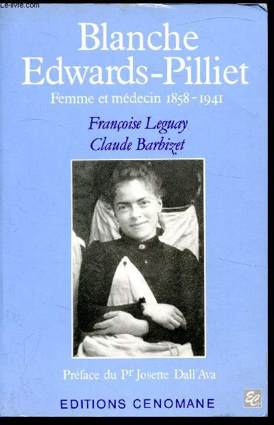 Blanche Edwards-Pilliet Femmet et mdecin 1858-1941