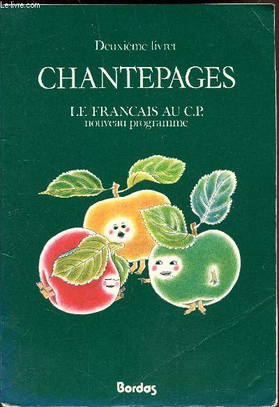 Deuxime livret - Chantepages - Le franais au C.P - nouveau programme