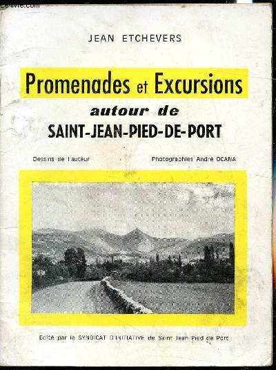 Promenades et Excursions autour de Saint-Jean-Pied-de-Port