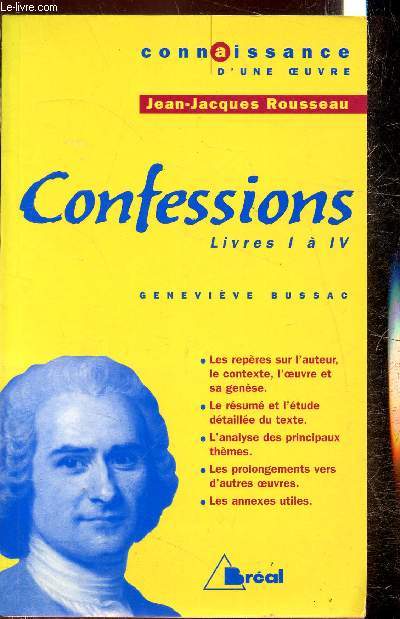 Connaissance d'une oeuvre - Jean Jacques Rousseau - Confessions Livres I  IV -