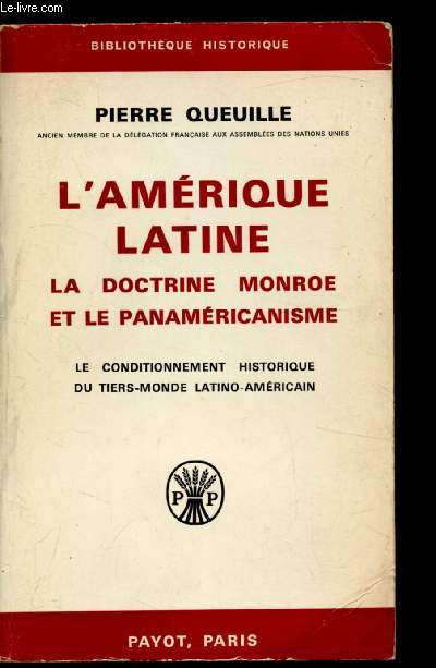 L'amrique Latine - La doctrine Monroe et la Panamricanisme - Le conditionnement historique du tiers-monde Latino-Amricain