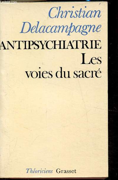 Antipsychiatrie - Les voies du sacr