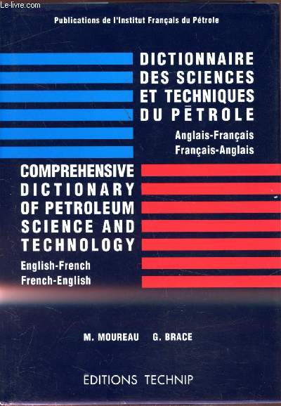 Dictionnaire des sciences et techniques du ptrole - Anglais/franais - Franais/Anglais