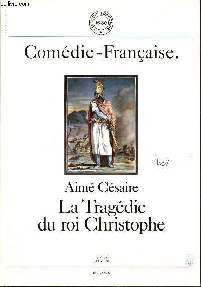Comdie Franaise - Aim Csaire - La Tragdie du roi Christophe n192 - Juin 1991