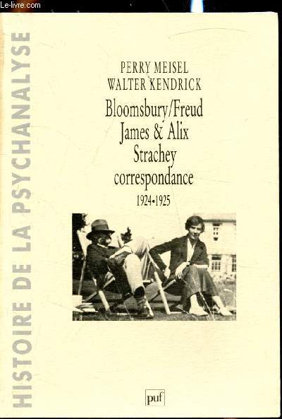 Bloomsbury/Freud - James & Alix - Strachey correspondance 1924-1925
