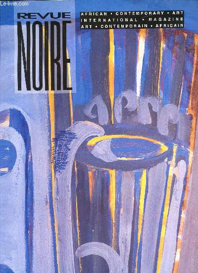 Revue Noire - n7 - Dcembre 1992 - Fvrier 1993 - Dakar Sngal - Art & Litterature