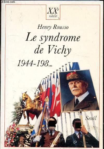 Le Syndrome de Vichy 1944-198...