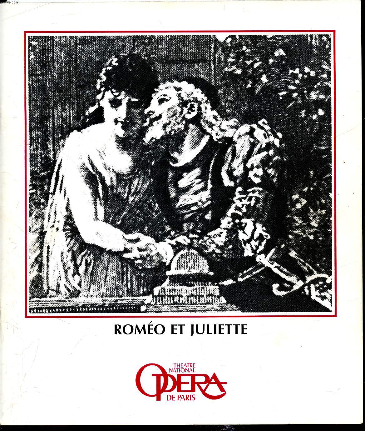 PROGRAMME 22 dcembre 1985 - Romo et Juliette - Opra en 5 actes - Paroles de Jules Barbier et Michel Carr - d'aprs William Shakespeare -
