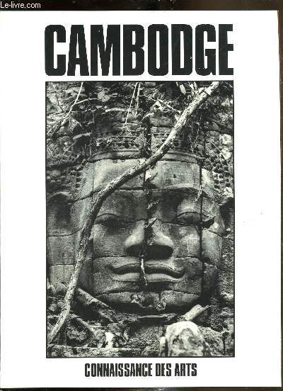 Dossier Spcial connaissance des Arts -n481 - Cambodge -