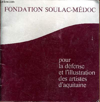 Fondation Soulac-Mdoc - pour la dfense de l'illustration des artistes d'aquitaine