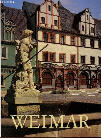 Weimar - Bilder einer traditionsreichen Stadt -
