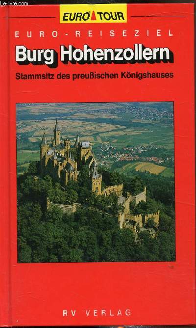 Burg Hohenzollern - Stammsitz des preubischen Konigshauses