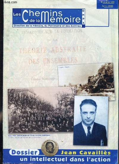 Les chemins de la mmoire - numro 129 - Juin 2003 - Dossier: Jean Cavaills - Un intellectuel dans l'action