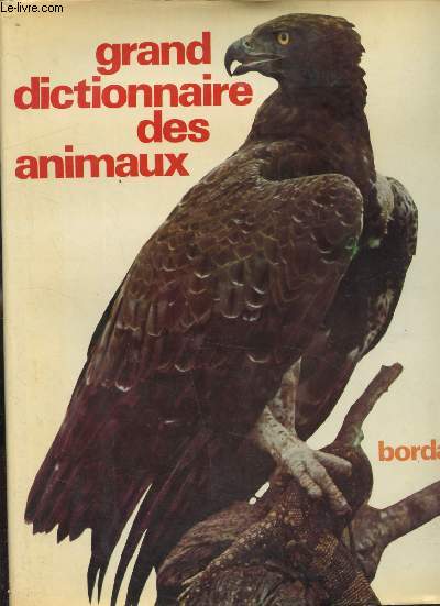 Grand dictionnaire des animaux -