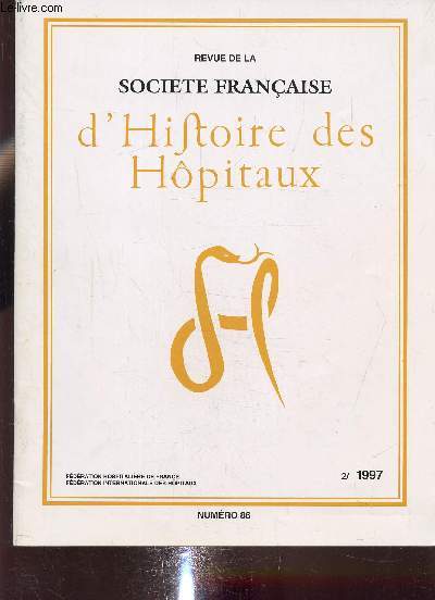 Revue de la socit franaise d'Histoire des Hopitaux n2/1997