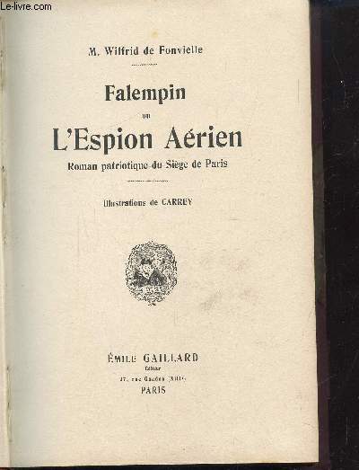 Falempin ou l'Espion Arien - Roman patriotique du Sige de Paris -