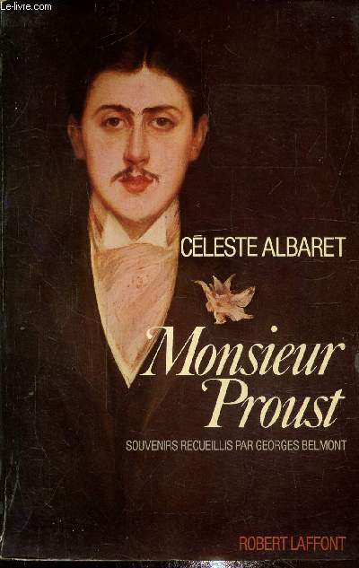 Monsieur Proust - Souvenirs recueillis par Belmont Georges