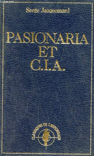 Passionaria et C.I.A.