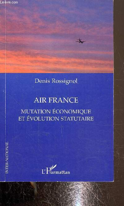 Air France, mutation conomique et volution statuaire