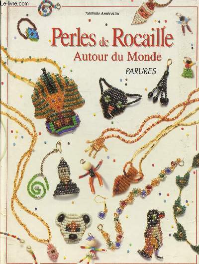 Perles de Rocaille autour du monde, parures