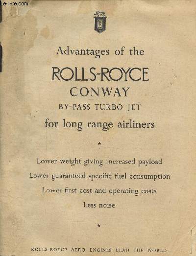 Advantages of the Rolls-Royce Conway by-pass turbo jet for long range airliners, decembre 1956