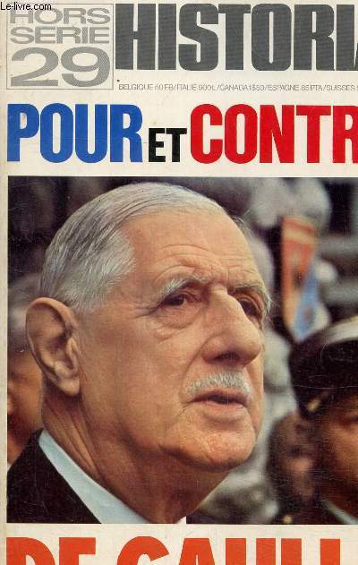 Historia hors srie 29 : Pour et contre De Gaulle