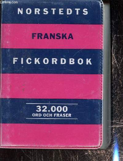 Norstedts franska fickordbok, Fransk-svensk, svensk-fransk : 32000 ord och fraser