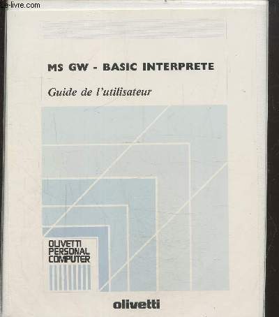 MS GW- Basic interprete , guide l'utilisateur