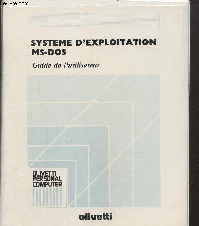 Systme d'exploitation MS-DOS, guide de l'utilisateur