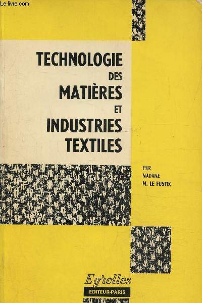 Technologie des matires et industries textiles