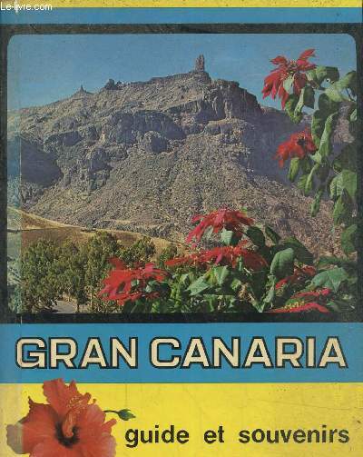 Gran Canaria, guide et souvenirs, deuxime dition