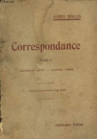 Correspondance, Tome II- octobre 1870-juillet 1889