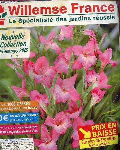 Willemse France, le spcialiste des jardins russis- Nouvelle collection printemps 2015